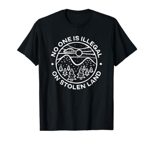 Camiseta No one is Illegal on Stolen Land – Review Honesta